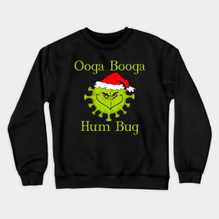 Ooga Booga Hum Bug Crewneck Sweatshirt